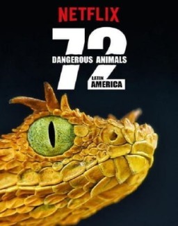 72 Animales Peligrosos: América Latina temporada 1 capitulo 1