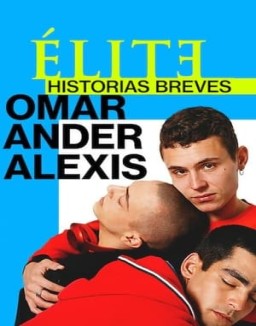 Élite historias breves: Omar Ander Alexis temporada 1 capitulo 3