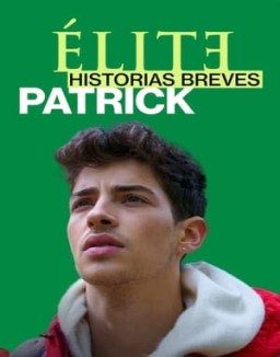 Élite Historias Breves: Patrick Temporada 1