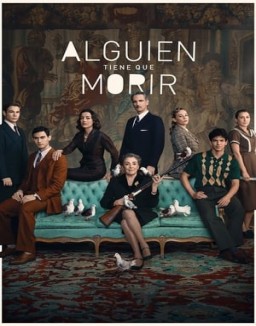 Alguien tiene que morir Temporada 1