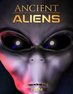 Alienígenas ancestrales temporada 10 capitulo 10