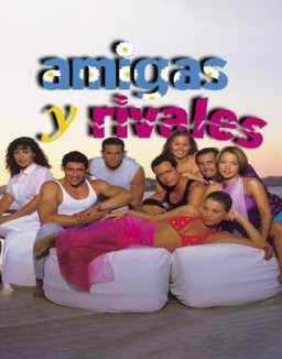 Amigas y rivales temporada 1 capitulo 32