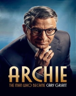 Archie: The Man Who Became Cary Grant temporada 1 capitulo 1