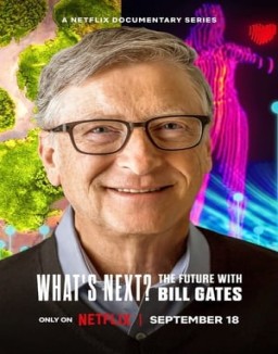 ¿Y ahora qué? El futuro según Bill Gates temporada 1 capitulo 3