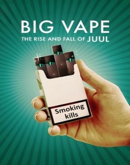 Big Vape: The Rise and Fall of Juul temporada 1 capitulo 2