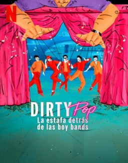 Dirty Pop: La estafa detrás de las boy bands temporada 1 capitulo 1