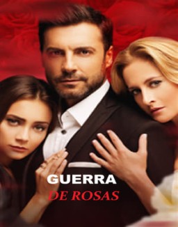 Guerra de rosas temporada 1 capitulo 5