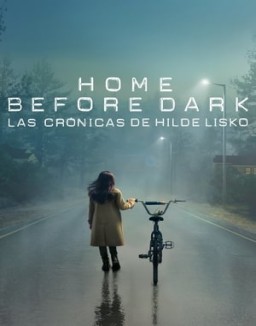 Home Before Dark - Las crónicas de Hilde Lisko saison 1