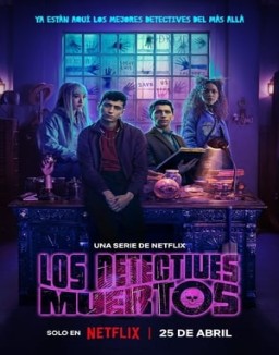 Los Detectives Muertos temporada 1 capitulo 7