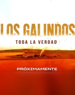 Los Galindos, toda la verdad Temporada 1