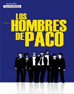 Los hombres de Paco temporada 3 capitulo 10