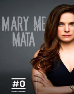 Mary me mata temporada 1 capitulo 3