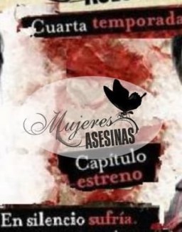 Mujeres asesinas temporada 4 capitulo 4