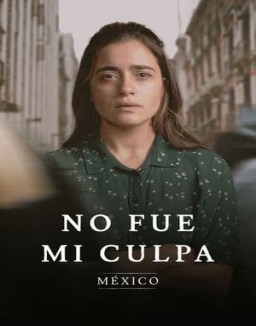 No fue mi culpa: México temporada 1 capitulo 4