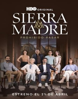 Sierra Madre: Prohibido Pasar Temporada 1