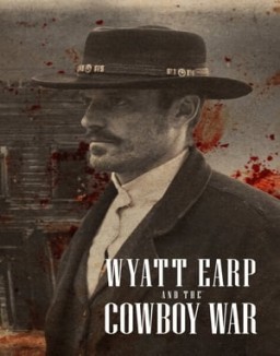 Wyatt Earp y la guerra de los cowboys temporada 1 capitulo 6